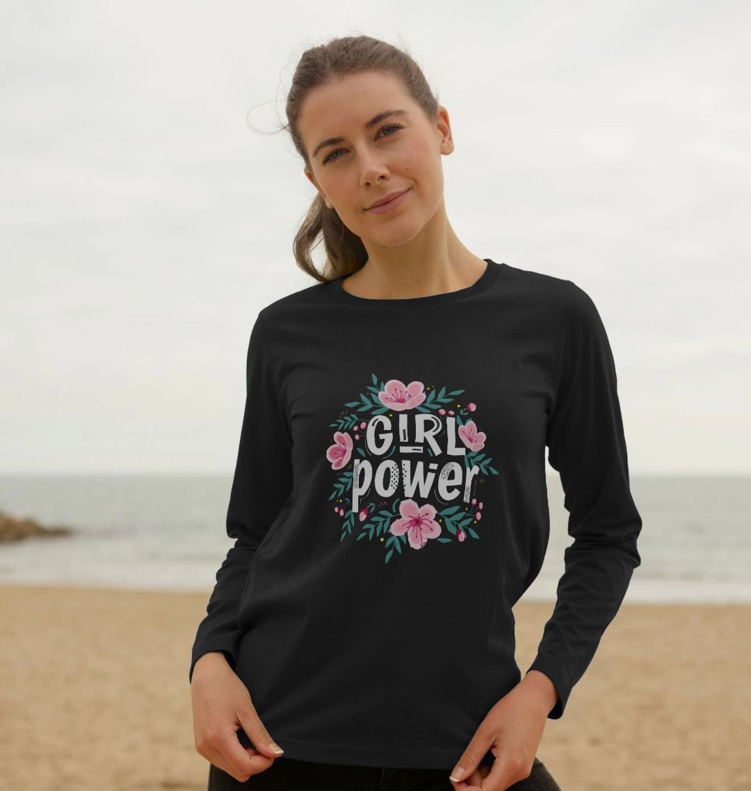 Girl Power Women's Long Sleeve T-shirt Certified Organic Cotton